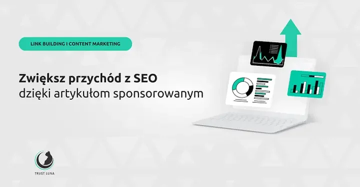 Czym są artykuły sponsorowane i jak pisać je dobrze, by wspierały SEO?