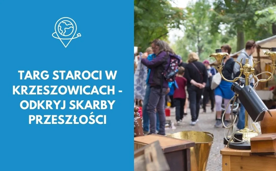 Targ staroci w Krzeszowicach - odkryj skarby przeszłości