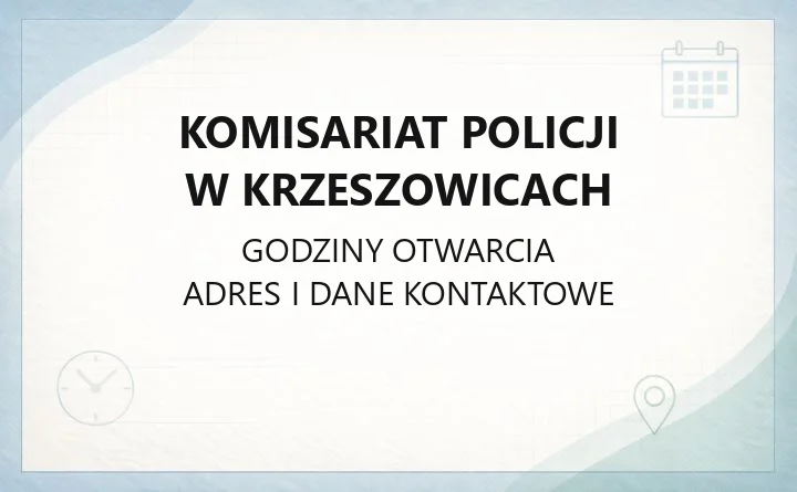 Komisariat Policji w Krzeszowicach - kontakt, godziny, informacje