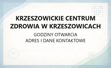 Krzeszowickie Centrum Zdrowia w Krzeszowicach - kontakt, godziny, informacje