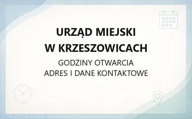 Urząd Miejski w Krzeszowicach - kontakt, godziny, informacje