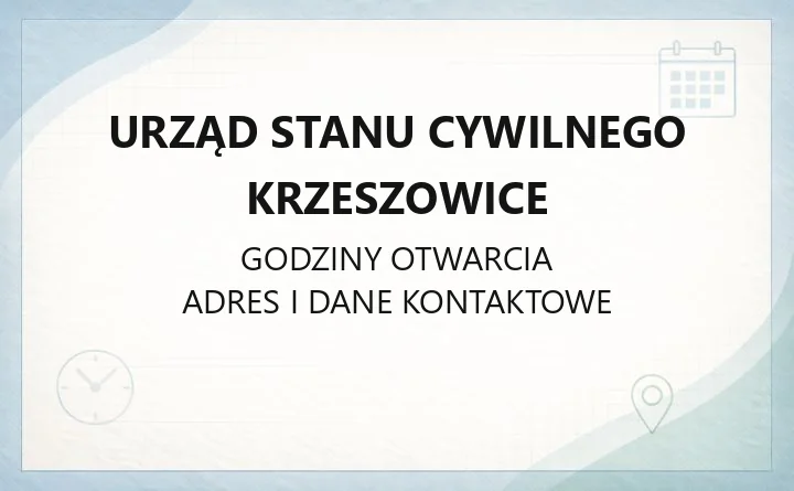 Urząd Stanu Cywilnego Krzeszowice - kontakt, godziny, wydziały