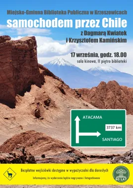 Grafika promocyjna wydarzenia Dagmara Kwiatek i Krzysztof Kamiński – Samochodem przez Chile