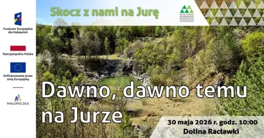 Grafika promocyjna wydarzenia Dawno, dawno temu na Jurze – geologiczna wycieczka do Doliny Racławki