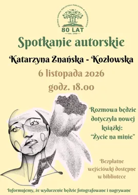 Grafika promocyjna wydarzenia Spotkanie autorskie z Katarzyną Znańską-Kozłowską