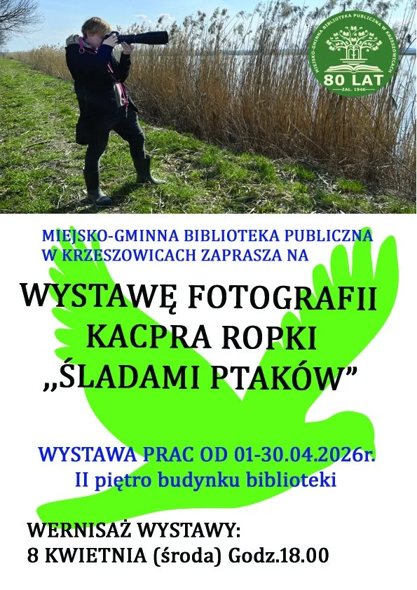Grafika promocyjna wydarzenia Wernisaż wystawy fotograficznej „Śladami ptaków” w Krzeszowicach