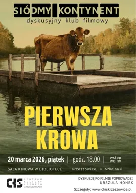 Pierwsza krowa - kino ciszy i przyjaźni w Dyskusyjnym Klubie Filmowym
